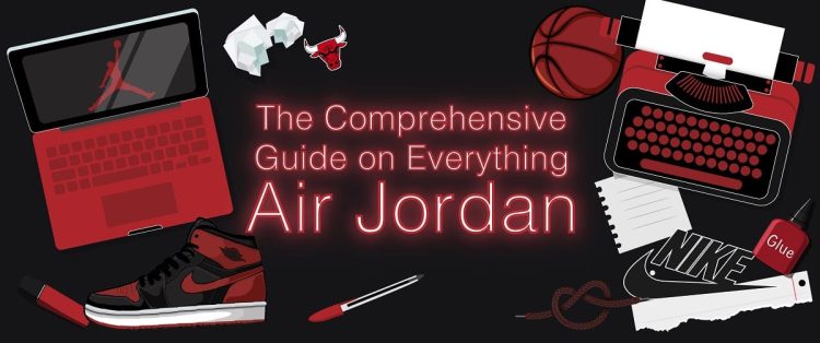 Air Jordan - A Comprehensive Visual Guide to an Iconic Line