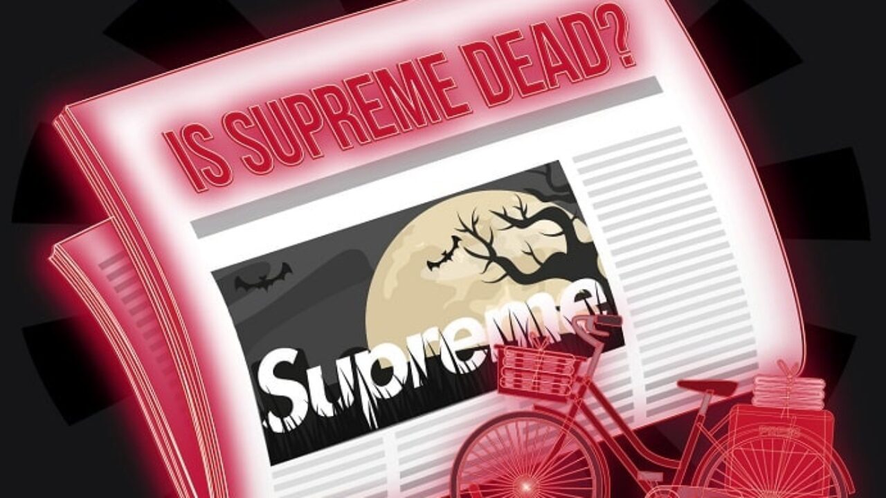 Is Supreme dead?