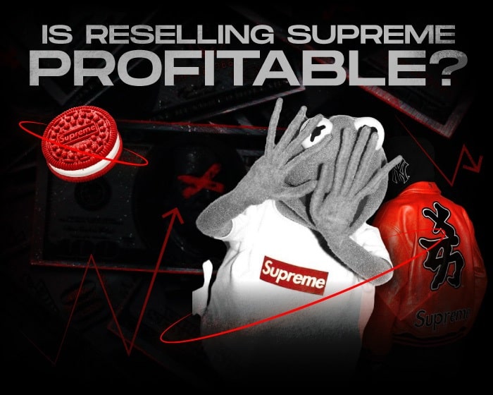 Is Reselling Supreme Profitable NSB