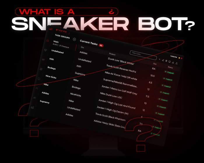 What Is a Sneaker Bot Answering Them Techy Questions