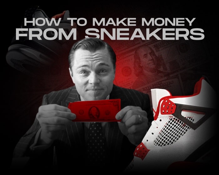 How to Make Money from Sneakers NSB